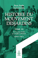Histoire du mouvement Desjardins, t. 03